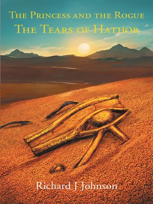 cover image of The Princess and the Rogue in the Tears of Hathor